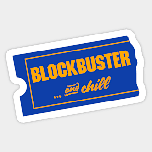 Blockbuster and chill (2-sided T-shirts) Sticker